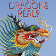 Are Dragons Real?